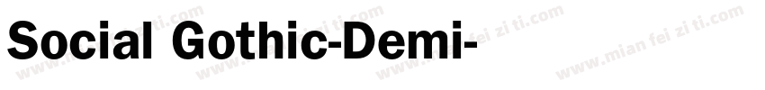 Social Gothic-Demi字体转换